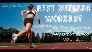 Best Running Workout (Christian Workout Hits) [ Vol.2]