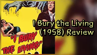 I Bury the Living (1958) Review