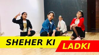 Sheher Ki Ladki Dance | Sheher Ki Ladki Kids Dance Cover Choreography | Western Dance Academy