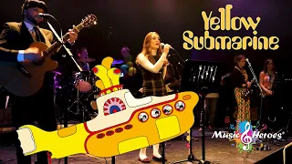 Yellow Submarine - The Beatles - Live Cover - The Music Heroes Band