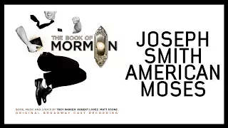 Joseph Smith American Moses — Book of Mormon (Lyric Video) [OBC]