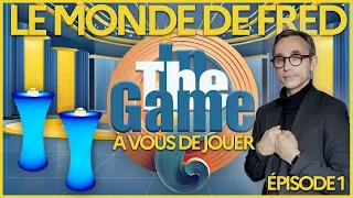 Le Monde de Fred - épisode 13 : In the Game