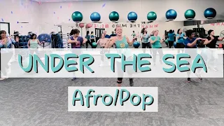 Under the sea, Alex Boye' | Afro/pop | Zumba choreography