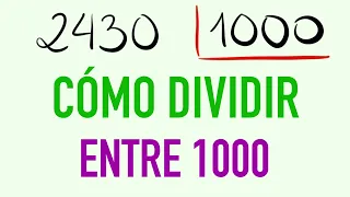 Cómo dividir entre 1000 - Ejemplo resuelto 2430 entre 1000