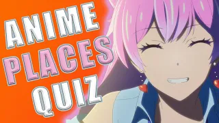 GUESS THE ANIME PLACES QUIZ - [25 TO GUESS]