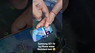 Samsung S21 fe 5g Phone water Resistant test 😅, #samsung ,#samsungs21fe5g ,#youtubeshorts ,#shorts