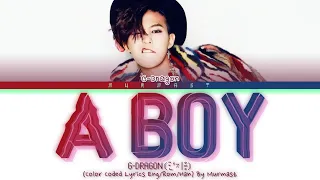 G-DRAGON (권지용) A BOY (소년이여) Lyrics (Color Coded Lyrics Eng/Rom/Han)