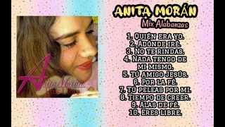 Anita Morán mix Alabanzas ( suscríbete)