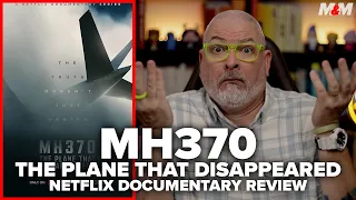 MH370 The Plane That Disappeared (2023) Netflix Documentary Review