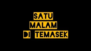 Satu Malam Di Temasek - Joe Flizzow ft. SonaOne (portrait lyrics)