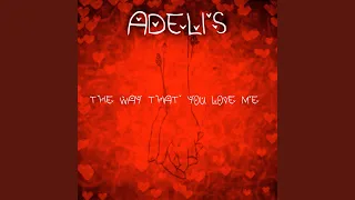 The Way That You Love Me (Extended Mix)