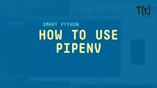 Using Pipenv to manage Python virtual environments and packages