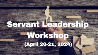 Servant Leadership Workshop With Brandon Ferguson (Lesson 5)