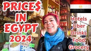 PRICES in EGYPT 2024 | How much do things cost? Hotels, Uber, Food, Groceries | الأسعار في مصر2024