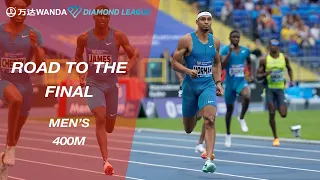 Road To The Final 2022: Men's 400m - Wanda Diamond League