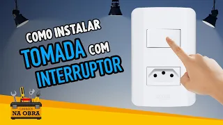 Como Instalar Tomada Simples com Interruptor Corretamente