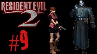 Resident Evil 2 [Claire B] Part 9 No Commentary Walkthrough