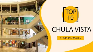 Top 10 Shopping Malls to Visit in Chula Vista, California | USA - English