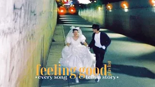 một chiếc list thật yêu đời / feeling good playlist