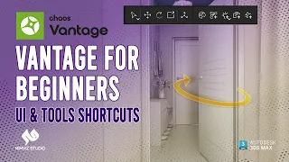 Chaos Vantage for beginners | UI & Tools Shortcuts