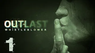 Outlast: Whistleblower - Прохождение игры на русском - Госпиталь (ч.1) [#1]