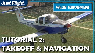 PA-38 Tomahawk (MSFS) | Take off and Navigation Tutorial | Just Flight
