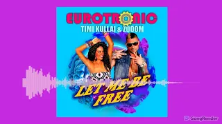 Eurotronic with Timi Kullai & Zooom - Let Me Be Free (Promo Video)(Dmn Records)