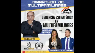 GERENCIA ESTRATEGICA EN MULTIFAMILIARES -- CON JUAN MAGUIÑO