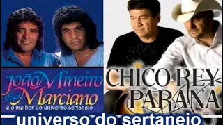 JOÃO MINEIRO &  MARCIANO CHICO REY e PARANÁ E AS MELHORES DO UNIVERSO SERTANEJO 3