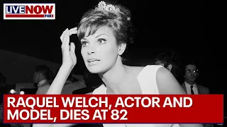 Raquel Welch, bombshell actor and model, dies at 82 | LiveNOW from FOX