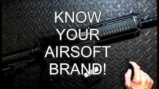 Know Your Airsoft Brand!
