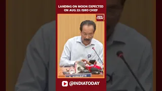Chandrayaan-3 Landing On Moon Is Expected On August 23rd At Around 5.47 pm Ist: ISRO'S S Somanath