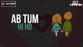 Tum Hi ho × love Nwantiti (Mashup) | Dj Kuldeep × Dj Harmix Latest 2022 Songs