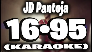 JD Pantoja - 16•95 (KARAOKE)