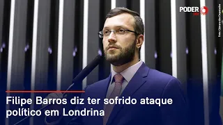 Filipe Barros diz ter sofrido ataque político em Londrina