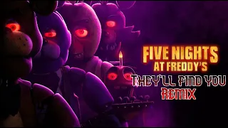 They'll find you Remix | FNAF SONG