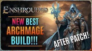 ENSHROUDED - NEW BEST MAGE BUILD! (After Patch!)