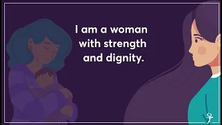 I Am A Woman with Strength and Dignity