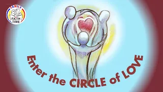 Enter the Circle of Love Gospel Reflection for 4 June 2023