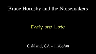 Bruce Hornsby - 11/06/98 - Yoshi's (Oakland, CA) - Early AND Late Shows - Complete