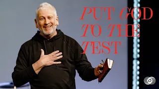 Put God to the Test - Louie Giglio