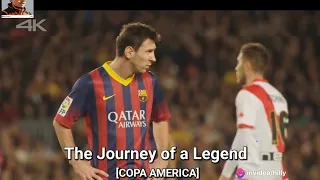The journey of a legend || Leo messi || Copa America 2021