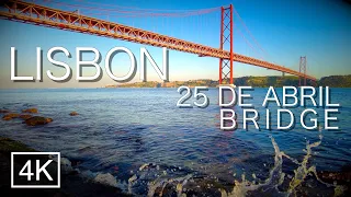 4K LISBON PONTE 25 DE ABRIL BRIDGE SUNSET WALK - Portugal 2021 - [4K 60fps] ASMR