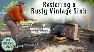 Restoring a Cast Iron Sink, a Vintage Faucet + All the Renovation Updates- The Grand Lady