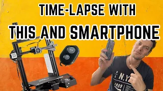 Super Easy Time-Lapse setup for the Ender 3 Pro with Smartphone.