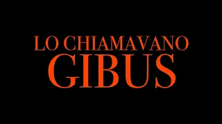 "LO CHIAMAVANO GIBUS"| Documentary| [2023] Goodfellas Motion Pictures ©