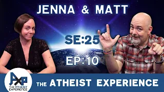 The Atheist Experience 25.10 with Matt Dillahunty and Jenna Belk