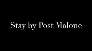 POST MALONE - STAY (KARAOKE VERSION)