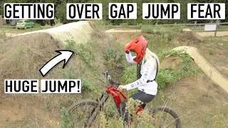 HOW I GOT OVER THE FEAR OF RIDING GAP JUMPS?!