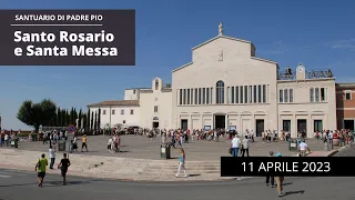 Santo Rosario e Santa Messa - 11 aprile 2023 (fr. Aldo Broccato)